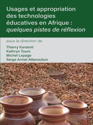 cover image of Usages et appropriation des technologies �ducatives en Afrique